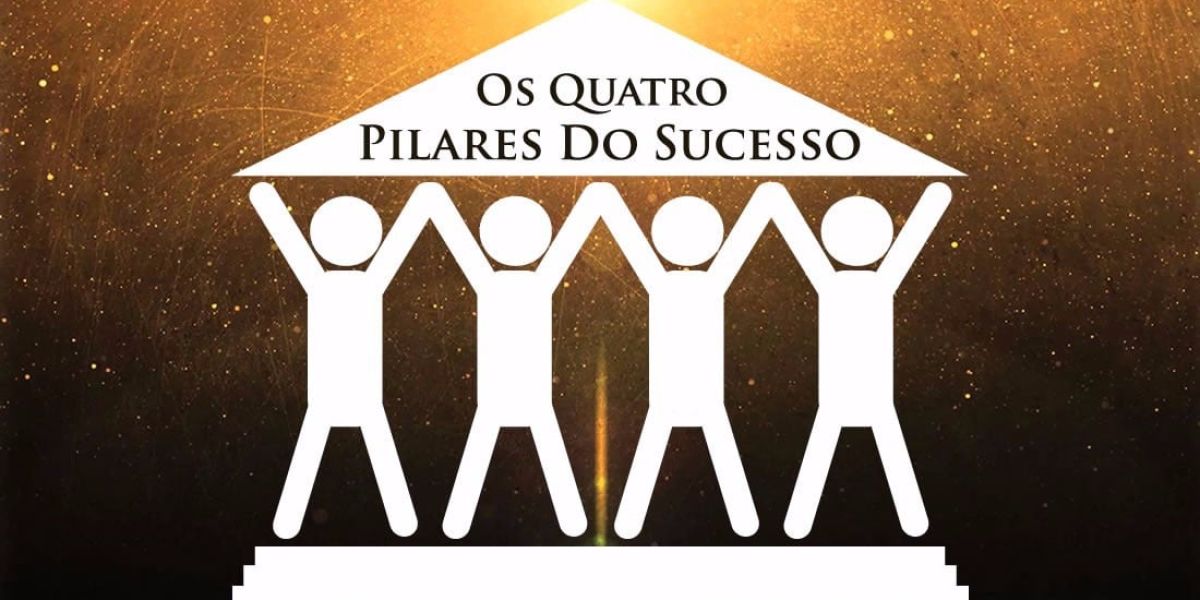 Conheça Os 4 Pilares Do Sucesso Para Realizar Negociações Eficazes